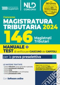 Concorso 146 Magistrati Tributari. Manuale + Test di verifica per ciascuno dei capitoli per la prova preselettiva libro