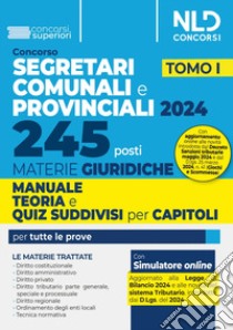 Concorso 245 segretari comunali e provinciali. Manuale teoria e quiz. Vol. 1 libro