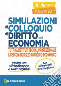 Simulazione di colloquio di diritto e economia per tutti gli istituti tecnici libro