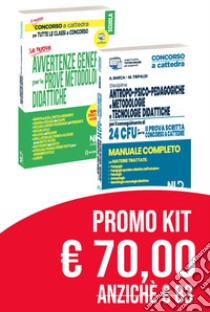 Concorso scuola 2020 kit: Le avvertenze generali per tutte le classi di concorso-Discipline antropo-psico-pedagogiche, metodologie e tecnologie didattiche. Manuale completo per il conseguimento di 24 CFU e pela 2ª prova scritta concorso a cattedre libro di Barca Alessandro; Tripaldi Mariella; Corbetta Federica Gaia