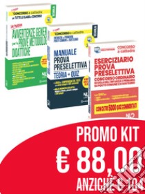 Concorso Scuola 2020 kit: Le avvertenze generali per tutte le classi di concorso-Concorso ordinario scuola secondaria di I e II grado su posto comune e di sostegno. Manuale prova preselettiva. Teoria + quiz-Eserciziario prova preselettiva. Concorso  libro di Barca Alessandro; Tripaldi Mariella; Corbetta Federica Gaia