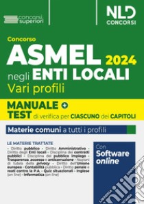 Manuale Concorso Asmel con teoria e quiz 2024 libro