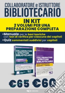 Kit Collaboratore e Istruttore bibliotecario. Manuale + Quiz commentati. Nuova ediz. Con software di simulazione libro