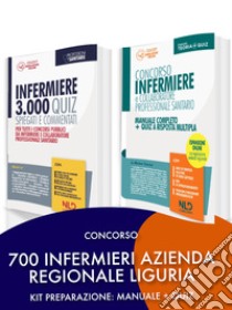 Kit concorso 700 infermieri Azienda Regionale Liguria: Concorso infermiere e collaboratore professionale sanitario. Manuale completo + quiz a risposta multipla-Infermiere 3000 quiz spiegati e commentati. Per tutti i concorsi pubblici da infermiere e libro