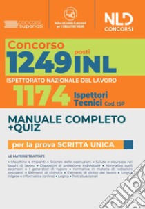 Concorso 1249 INL posti all'Ispettorato Nazionale del Lavoro. Manuale completo per la prova scritta libro