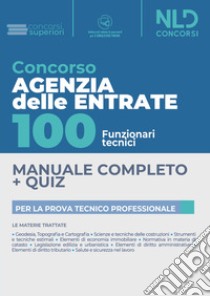 Concorso Agenzia delle Entrate. 100 funzionari tecnici. Con software di simulazione libro