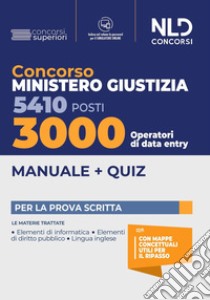 3000 posti data entry. Concorso 5410 Ministero Giustizia 2022. Con software di simulazione libro