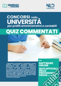 Concorsi nelle università per profili amministrativi e contabili. Quiz commentati. Con software online libro