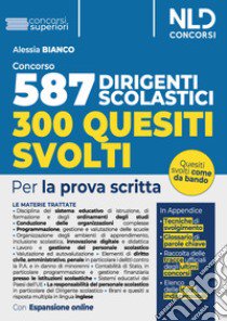 Concorso 587 posti dirigente scolastico. Quesiti svolti. Per la prova scritta libro