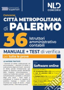 Concorso Città Metropolitana di Palermo. Manuale 36 istruttori amministrativo-contabili. Con software di simulazione libro