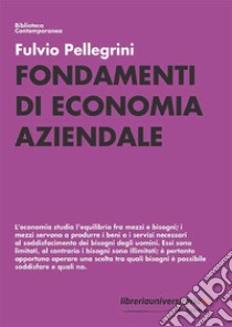 Fondamenti di economia aziendale libro di Pellegrini Fulvio