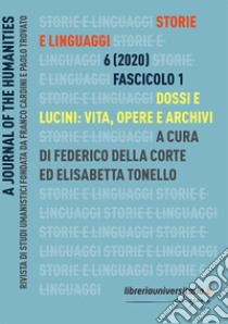 Storie e linguaggi. Rivista di studi umanistici (2020). Vol. 1 libro di Della Corte F. (cur.); Tonello E. (cur.)