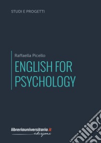 English for psychology libro di Picello Raffaella