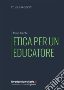 Etica per un educatore libro di Conte Mino