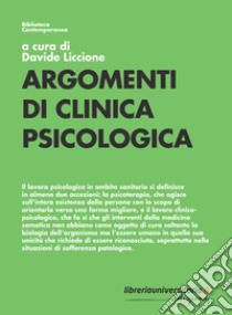 Argomenti di clinica psicologica libro di Liccione D. (cur.)