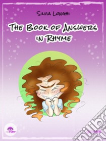 The book of answers in rhyme libro di Longhi Silvia