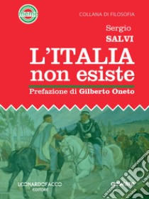 L'Italia non esiste libro di Salvi Sergio