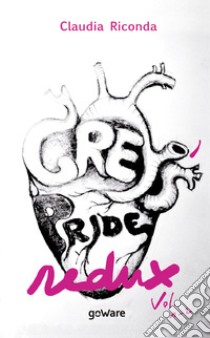 Grey's Pride Redux. Vol. 1-2 libro di Riconda Claudia