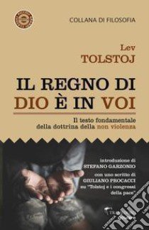 Il regno di Dio è in voi libro di Tolstoj Lev