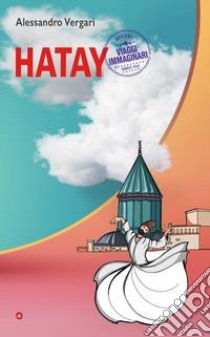 Hatay libro di Vergari Alessandro