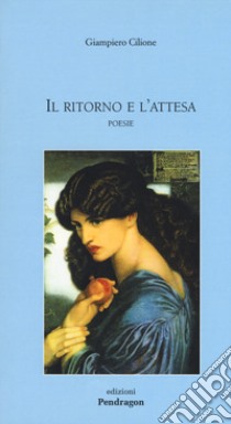 Il ritorno e l'attesa libro di Cilione Giampiero