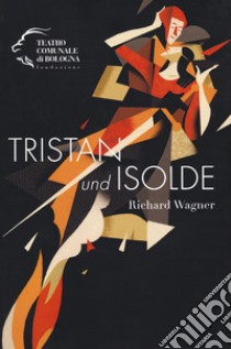 Tristan und Isolde libro di Wagner W. Richard