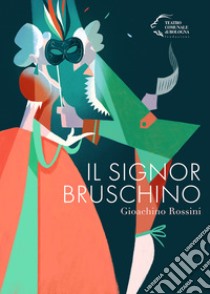 Il signor Bruschino libro di Rossini Gioachino