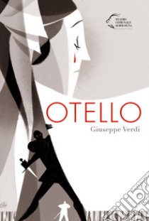 Otello. Giuseppe Verdi libro