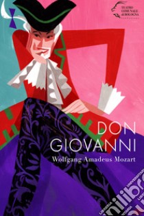 Don Giovanni. Wolfgang Amadeus Mozart libro di Maioli A. (cur.)
