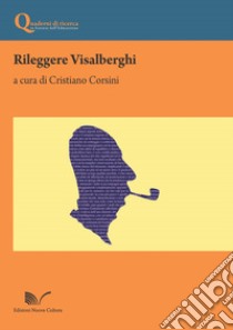 Rileggere Visalberghi libro di Corsini C. (cur.)