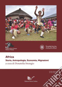 Africa. Storia, antropologia, economia, migrazioni libro di Strangio D. (cur.)