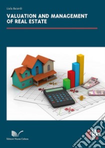 Valuation and management of real estate libro di Baiardi Liala