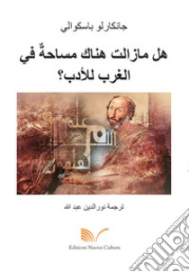 C'è ancora spazio in Occidente per la morale? Ediz. araba libro di Pasquali Giancarlo