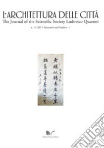 L'architettura delle città. The Journal of the Scientific Society Ludovico Quaroni (2017). Vol. 11: Research and studies libro di Del Monaco Anna Irene