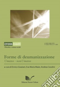 Forme di deumanizzazione libro di Graziani Enrico