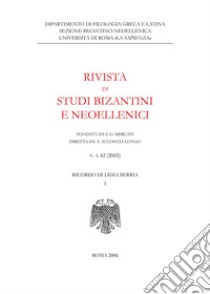 Rivista di studi bizantini e neoellenici. Ediz. anastatica (2005). Vol. 42 libro di Acconcia Longo A. (cur.)