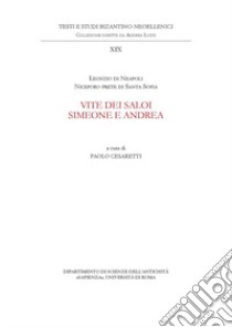 Vite dei saloi Simeone e Andrea libro di Cesaretti Paolo