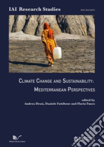 Climate change and sustainability: mediterranean perspectives libro di Dessì A. (cur.); Fattibene D. (cur.); Fusco F. (cur.)