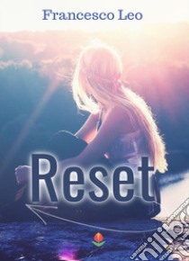 Reset libro di Leo Francesco