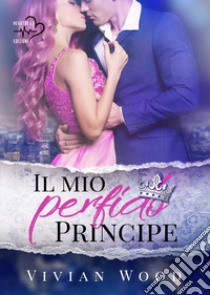 Il mio perfido principe. Denmark Royals. Vol. 1 libro di Wood Vivian