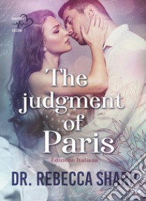 The judgment of Paris. The Odyssey duet. Vol. 2 libro di Dr. Rebecca Sharp