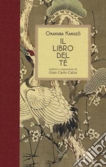 Il libro del tè libro di Okakura Kakuzo