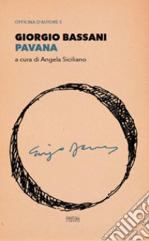 Pavana libro di Bassani Giorgio; Siciliano A. (cur.)