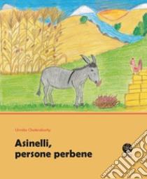 Asinelli, persone perbene libro di Chakraborty Urmila