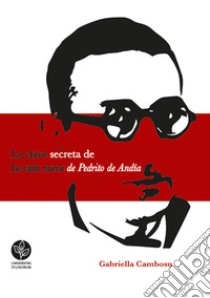 La clave secreta de La vida nueva de Pedrito de Andía libro di Cambosu Gabriella