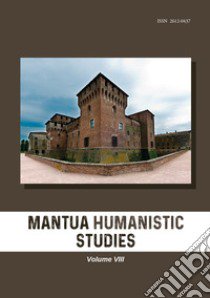 Mantua humanistic studies. Vol. 8 libro di Pasta G. (cur.)