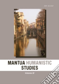 Mantua humanistic studies. Vol. 9 libro di Santi R. (cur.)