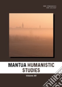 Mantua humanistic studies. Vol. 12 libro di Roni R. (cur.)