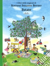 Estate. I libri delle stagioni. Ediz. a colori libro di Berner Rotraut Susanne