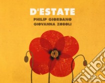 D'estate-D'inverno. Ediz. a colori libro di Giordano Philip; Zoboli Giovanna